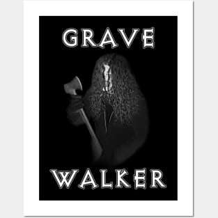 Grave Walker Posters and Art